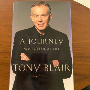 A Journey, my political life by Tony Blair